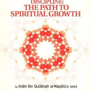 Discipline: The Path to Spiritual Growth