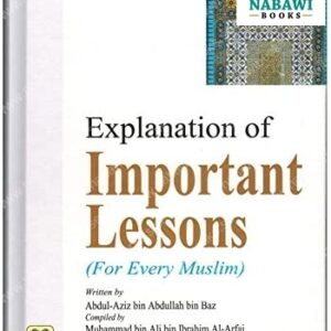 Explanation of Important Lessons (For Every Muslim)