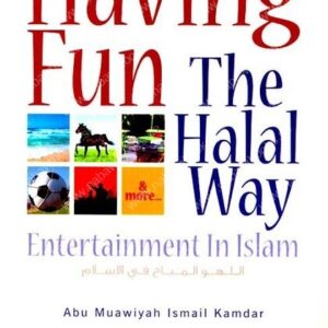 Having Fun the Halal Way: Entertainment in Islam