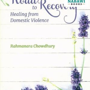Road To Recovery: Healing From Domestic Violence