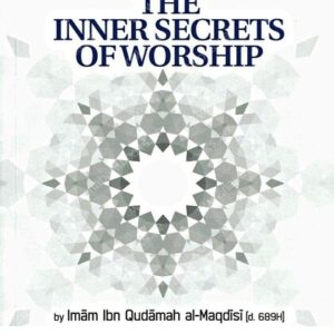 The Inner Secrets Of Worship