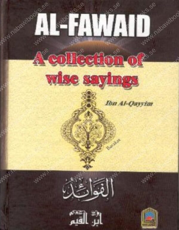 Al Fawaid - A Collection Of Wise Sayings by Ibn al-Qayyim