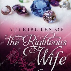 Attributes Of The Righteous Wife