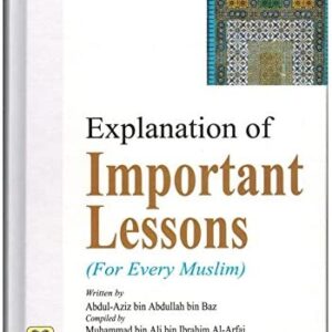 Explanation of Important Lessons (For Every Muslim)