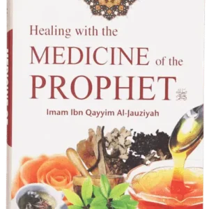 Healing with the Medicine of the Prophet (ﷺ) (Colored Edition)