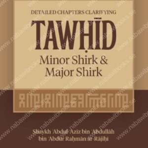 Tawhid Minor Shirk & Major Shirk