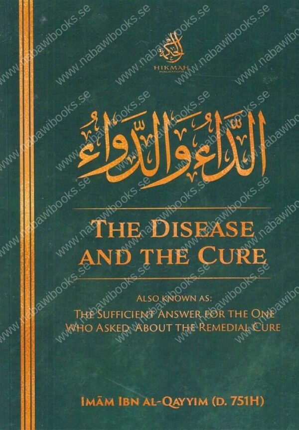 The Disease and The Cure – الداء والدواء