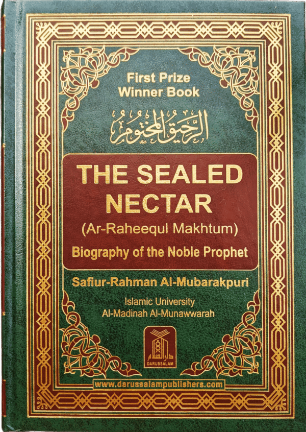 The Sealed Nectar (Ar-Raheequl Makhtum)